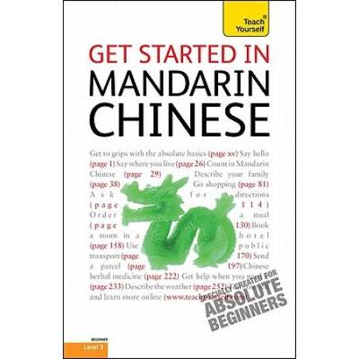 Get Started In Mandarin Chinese With Two Audio Cds: A Teach Yourself Guide