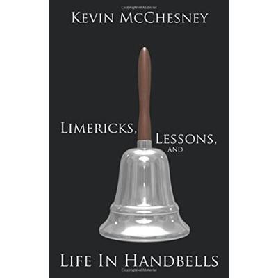 Limericks, Lessons, And Life In Handbells