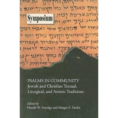 Psalms In Community: Jewish And Christian Textual,...