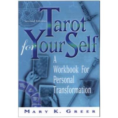 Tarot For Your Self: A Workbook For Personal Transformation