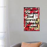 East Urban Home Six from the Musical Wives by Elexa Bancroft - Wrapped Canvas Textual Art Print Canvas in Black/Red | 26 H x 18 W x 1.5 D in | Wayfair