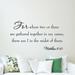 Winston Porter Columbiaville For Where Two or Three are Gathered in My Name Bible Wall Decal Vinyl in Black | 12 H x 20 W in | Wayfair