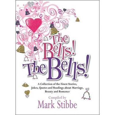 The Bells! The Bells!: A Collection of the Finest ...