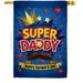 Breeze Decor Super Daddy 2-Sided Polyester 28 X40 Inches House Flag in Blue | 40 H x 28 W in | Wayfair BD-FD-H-115172-IP-BO-D-US20-BD