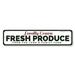 Lizton Sign Shop, Inc Locally Grown Fresh Produce Custom Aluminum Sign Metal in Black/Gray/White | 4 H x 18 W x 0.04 D in | Wayfair 1392A-A418