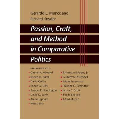 Passion, Craft, And Method In Comparative Politics