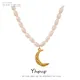 Yhpup-Collier de perles naturelles pour femme pendentif lune collier en acier inoxydable