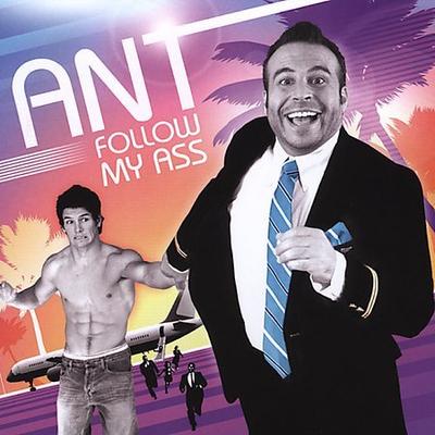 Follow My Ass by Ant (CD - 12/07/2004)