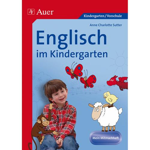 Englisch Im Kindergarten, Mein Mitmachheft - Anne Ch. Sutter, Geheftet