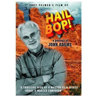 Hail Bop!  A Portrait of John Adams by Tony Palmer DVD