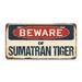 SignMission Beware of Sumatran Tiger Aluminum Plate Frame Aluminum in Black/Gray | 12 H x 6 W x 0.1 D in | Wayfair A-LP-04-1148