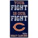 Chicago Bears 2021 NFL Crucial Catch 6'' x 12'' Your Fight Is Our Beat Cancer Sign