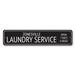 Lizton Sign Shop, Inc Laundry Service Custom Aluminum Sign Metal in Black/Gray/White | 4 H x 18 W x 0.04 D in | Wayfair 1750-A418