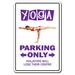 Yoga Novelty Sign | Indoor/Outdoor | Funny Home Décor For Garages, Living Rooms, Bedroom | 14 H x 10 W x 0.1 D in | Wayfair