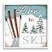 Stupell Industries Live To Ski Rustic Snow Sports Rustic Cabin Wall Plaque Art By Elizabeth Tyndall Wood in Brown | 24 H x 24 W x 1.5 D in | Wayfair