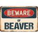 Trinx Baltes Beware of Beaver Sign Resin/Plastic | 13 H x 20 W x 0.1 D in | Wayfair A2A6391371E24B3FB2E098304E23429B