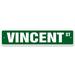 East Urban Home VINCENT Aluminum Street Sign Childrens Name Room Metal Sign Metal | 4 H x 18 W x 0.1 D in | Wayfair