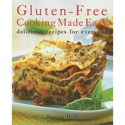 Gluten-Free Cooking Made Easy: Delicious Recipes F...