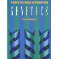 Genetics: A Guide To Basic Concepts And Problem Solving