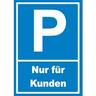 Kunden Parkplatz Schild nur für Kunden A2 Rückseite selbstklebend