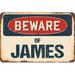 SignMission Beware of James Sign Plastic in Blue/Brown/Red | 3.5 H x 5 W x 0.1 D in | Wayfair Z-D-3.5-BW-James