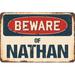 SignMission Beware of Nathan Sign Plastic in Blue/Brown/Red | 10 H x 14 W x 0.1 D in | Wayfair Z-1014-BW-Nathan