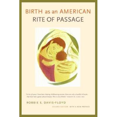 Birth as an American Rite of Passage