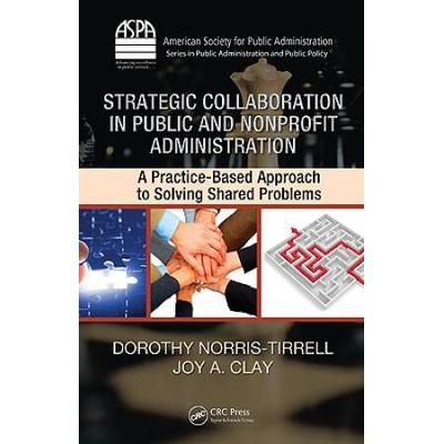 Strategic Collaboration In Public And Nonprofit Ad...