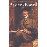 Baden-Powell: Founder Of The Boy Scouts