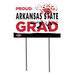 Arkansas State Red Wolves 18'' x 24'' Proud Grad Yard Sign