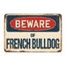 SignMission Beware of French Bulldog Sign Plastic in Blue/Brown/Red | 6 H x 9 W x 0.1 D in | Wayfair Z-D-6-BW-French Bulldog