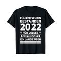 Führerschein Bestanden 2022 Führerschein 2022 Fahrprüfung T-Shirt