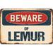 SignMission Beware of Lemur Sign Plastic in Blue/Brown/Red | 3.5 H x 5 W x 0.1 D in | Wayfair Z-D-3.5-BW-Lemur