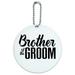 Brother of the Groom Wedding Round Luggage ID Tag Card Suitcase Carry-On