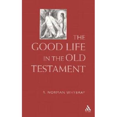 The Good Life In The Old Testament