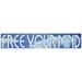 Free Your Mind - Sayings - Die Cut Vinyl Sticker Decal