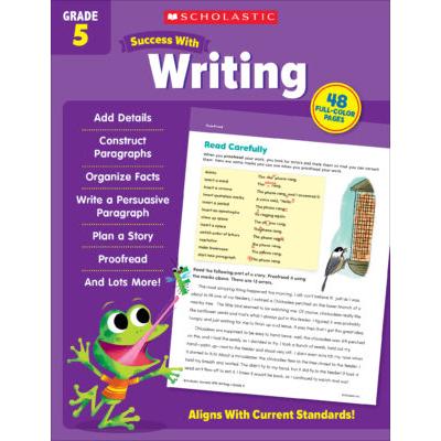 Scholastic Success With Grade 5: Writing