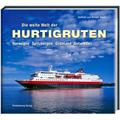 Die Weite Welt Der Hurtigruten - Helfried Weyer, Gebunden