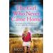 The Girl Who Never Came Home: A Completely Heartbreaking And Utterly Gripping Page-Turner