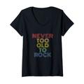 Damen Never Too Old To Rock Musikkonzertband Festival T-Shirt mit V-Ausschnitt