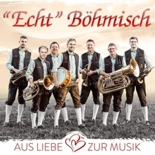 Aus Liebe Zur Musik Von Echt Böhmisch, Echt Böhmisch, Echt Böhmisch, Cd
