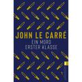 Ein Mord Erster Klasse / George Smiley Bd.2 - John le Carré, Taschenbuch