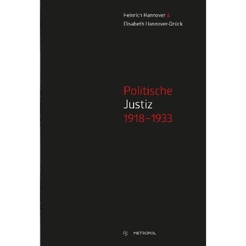 Politische Justiz 1918-1933 - Heinrich Hannover, Elisabeth Hannover-Drück, Kartoniert (TB)
