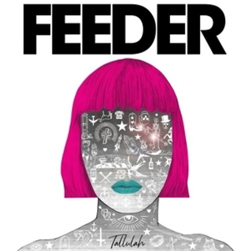Tallulah - Feeder, Feeder. (CD)