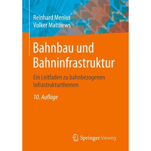 Bahnbau Und Bahninfrastruktur - Reinhard Menius, Volker Matthews, Kartoniert (TB)