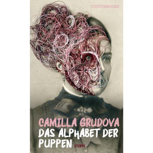 Das Alphabet Der Puppen - Camilla Grudova, Gebunden