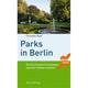Berlin Kompakt / Parks In Berlin - Christian Bahr, Kartoniert (TB)