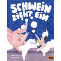 Schwein Zieht Ein - Daniel Fehr, Gebunden