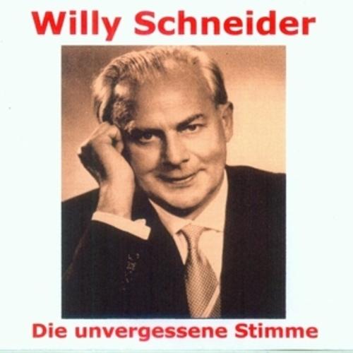 Willy Schneider-Die Unvergesse Von Willy Schneider, Willy Schneider, Cd