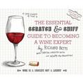 The Essential Scratch & Sniff Guide To Becoming A Wine Expert - Richard Betts, Pappband